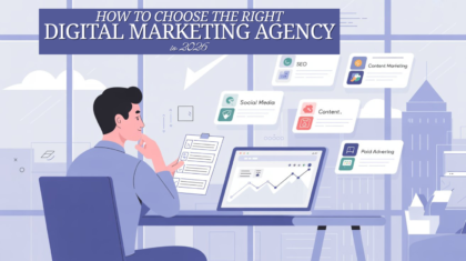 How to choose the right digital marketing agency in 2026 for business growth
